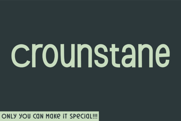 Crounstane: A Unique Sans Serif