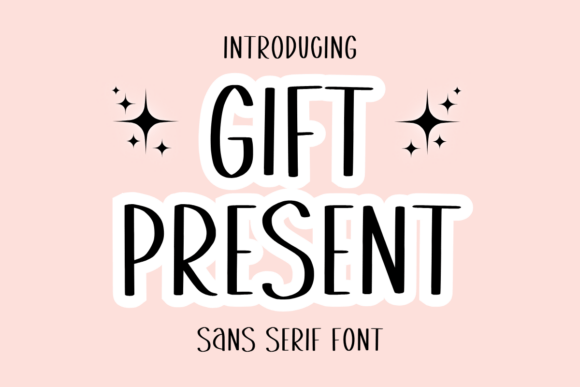 Gift Present: A Playful Sans Serif for Creative Brands