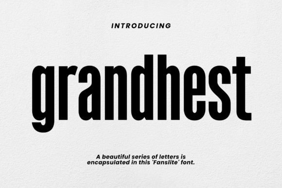 Grandhest: A Font for Balanced Design