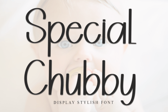 Special Chubby: A Font That Speaks Volumes